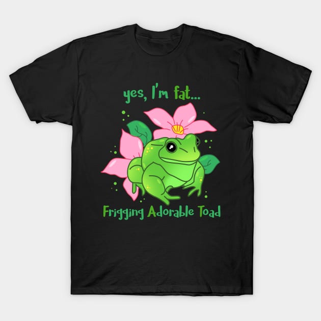 FAT - Frigging Adorable Toad T-Shirt by FandomizedRose